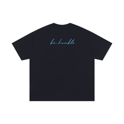 Be Humble Cotton T-Shirt